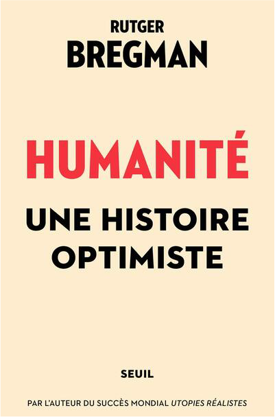 Bregman Humanité optimiste